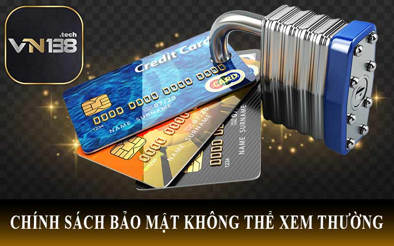 Chính Sách Bảo Mật Không Thể Xem Thường