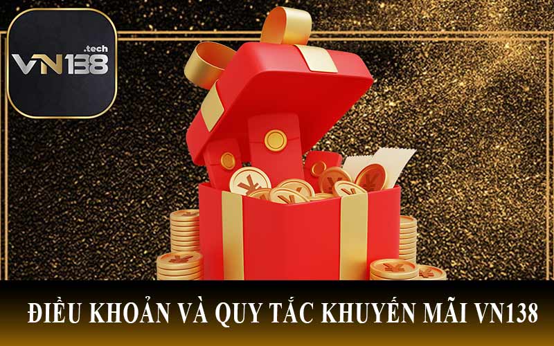 Điều Khoản và Quy Tắc Khuyến Mãi VN138