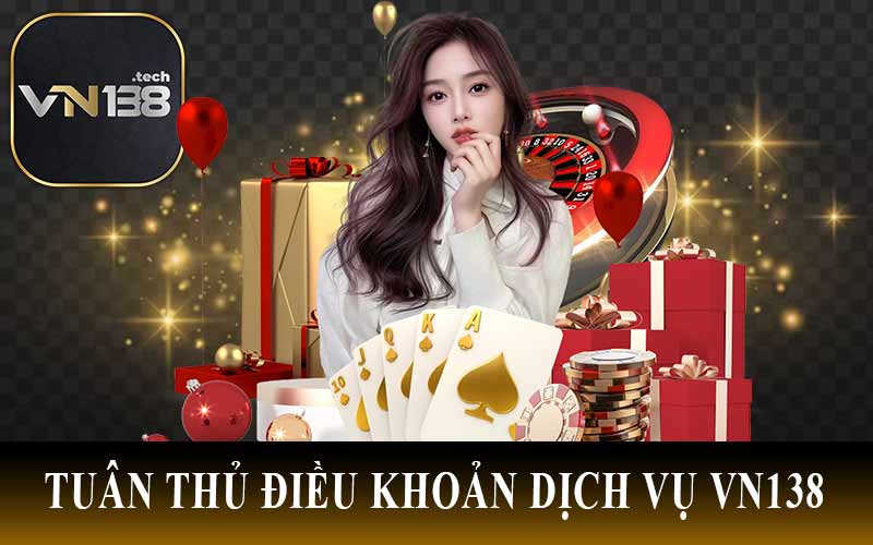 Tuân Thủ Điều Khoản Dịch Vụ VN138